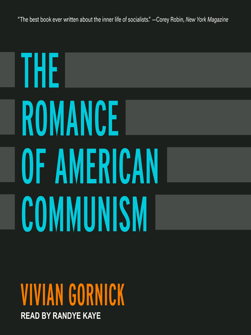 Title details for The Romance of American Communism by Vivian Gornick - Available